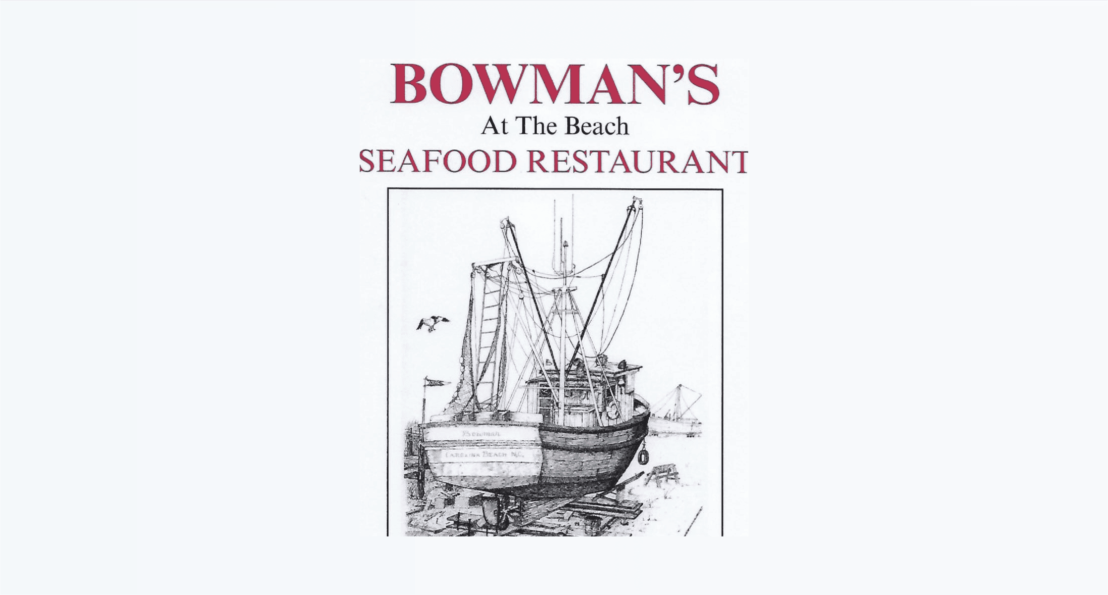 Bowman's At The Beach Seafood Restaurant is Located in Carolina Beach, North Carolina