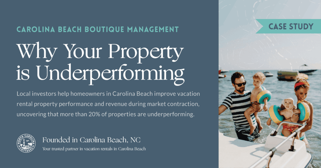 Why Your Carolina Beach Vacation Rental Property is Underperforming